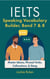 IELTS Speaking Vocabulary Builder Band 7 & 8: Master Idioms, Phrasal Verbs, Collocations, & Slang