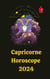 Capricorne Horoscope  2024