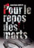 Pour le repos des morts - Enquête au 36 quai des Orfèvres