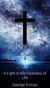 A Light in the Darkness of Life