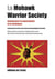 La Mohawk Warrior Society - Manuel pour la souveraineté et la résistance