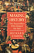 Making History - The Storytellers Who Shaped the Past