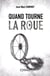 Quand tourne la roue