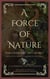 A Force of Nature