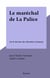 Le maréchal de La Palice - Ou le dernier des chevaliers français