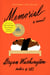 Memorial - A GMA Book Club Pick (A Novel)