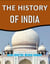 The History of India - World History Series, #3