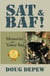 SAT & BAF! Memories of a Tower Rat