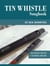Tin Whistle Songbook - 25 Sea Shanties - Tin Whistle Songbooks