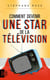 Comment devenir une star de la télévision