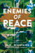 Enemies of Peace