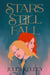 Stars Still Fall