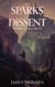 The Sparks of Dissent - The Sparkgazer Saga, #2