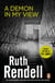 A Demon In My View - a chilling portrayal of psychological violence from the award-winning Queen of Crime, Ruth Rendell