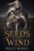 Seeds in the Wind - The Tyrant's Call, #1