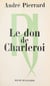 Le don de Charleroi