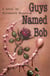 Guys Named Bob