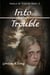 Into Trouble: World of Change Book 2 - World of Change, #2