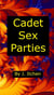 Cadet Sex Parties - The Sex Busters Team, #2