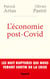 L'économie post-Covid - Les huit ruptures qui nous feront sortir de la crise