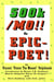 500k/MO!! As  EPIC-POET! by Vincent “Vinnie The Weasel” Vulpikonek - Introduction by Mister C.N. Sumbvert (Mentor-Helpmeet-Editor-At-Largess™) - with Chris Sumberg (Side-Kick, Gofer)