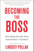 Becoming the Boss - New Rules for the Next Generation of Leaders