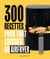 300 recettes pour tout cuisiner au airfryer