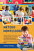Método Montessori: La guía definitiva para criar a su hijo lo mejor posible, con más de 50 actividades prácticas para desarrollar su personalidad y liberar su potencial desde los primeros pasos