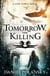 Tomorrow, the Killing - Low Town 2