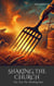 Shaking the Church Part Two: The Threshing Floor - Apologetics