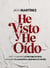 He visto y he oído: vive y comparte la historia de Dios, descubre tu lugar en el gran relato divino