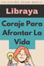 Coraje Para Afrontar La Vida - Colección Salud Mental, #5