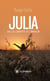 Julia - De la liberté à l’amour