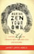 Making Zen Your Own - Giving Life to Twelve Key Golden Age Ancestors