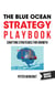 The Blue Ocean Strategy Playbook - Crafting strategies for growth