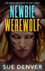 Newbie Werewolf: The First 8 Adventures of Sara Flores - Sara Flores, the Early Years