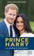 Prince Harry - Un portrait du prince rebelle à la veille de son mariage avec Meghan Markle
