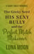 The Geeky Nerd, His Sexy Bully and the Perfect Match Makeover - Short and Sweet Series, #34