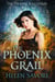 The Phoenix Grail - The Phoenix Succession, #1