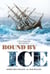 Bound by Ice - A True North Pole Survival Story