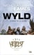 Wyld, T1 : La Mort ou la gloire