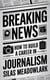 Breaking News: How To Build A Career In Journalism