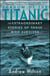Shadow of the Titanic - The Extraordinary Stories of Those Who Survived