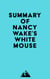 Summary of Nancy Wake's White Mouse