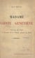 Madame Sainte Geneviève - Patronne de Paris et avocate de la France auprès de Dieu