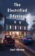 The Electrified Odyssey