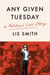 Any Given Tuesday - A Political Love Story
