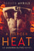 A Fiercer Heat - Assured Elites, #1