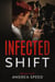 Infected: Shift - Infected, #5