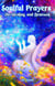 Soulful Prayers for Healing and Renewal - Religion and Spirituality
